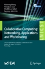 Image for Collaborative computing: networking, applications and worksharing : 15th EAI International Conference, CollaborateCom 2019, London, UK, August 19-22, 2019, Proceedings