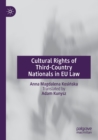 Image for Cultural Rights of Third-Country Nationals in EU Law