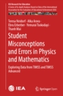 Image for Student misconceptions and errors in physics and mathematics: exploring data from TIMSS and TIMSS advanced