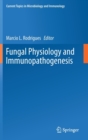 Image for Fungal Physiology and Immunopathogenesis