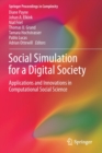 Image for Social Simulation for a Digital Society : Applications and Innovations in Computational Social Science