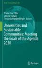 Image for Universities and Sustainable Communities: Meeting the Goals of the Agenda 2030