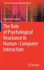Image for The Role of Psychological Reactance in Human–Computer Interaction