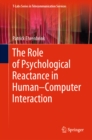 Image for The Role of Psychological Reactance in Human-computer Interaction