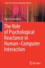 Image for The role of psychological reactance in human-computer interaction