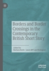 Image for Borders and border crossings in the contemporary British short story