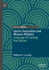 Image for Sports journalism and women athletes  : coverage of coming out stories