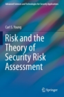 Image for Risk and the Theory of Security Risk Assessment
