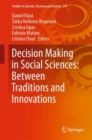 Image for Decision Making in Social Sciences: Between Traditions and Innovations