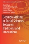 Image for Decision Making in Social Sciences: Between Traditions and Innovations