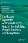 Image for Landscape Dynamics of Drylands across Greater Central Asia: People, Societies and Ecosystems