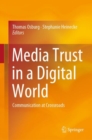 Image for Media Trust in a Digital World: Communication at Crossroads