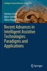Image for Recent Advances in Intelligent Assistive Technologies: Paradigms and Applications