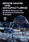 Image for Space Mining and Manufacturing
