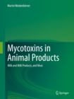 Image for Mycotoxins in Animal Products: Milk and Milk Products, and Meat