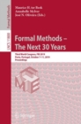 Image for Formal Methods -- The Next 30 Years: Third World Congress, Fm 2019, Porto, Portugal, October 7-11, 2019, Proceedings : 11800