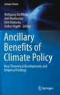 Image for Ancillary Benefits of Climate Policy : New Theoretical Developments and Empirical Findings
