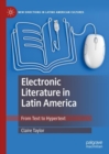 Image for Electronic literature in Latin America: from text to hypertext