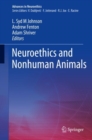 Image for Neuroethics and Nonhuman Animals