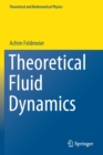 Image for Theoretical Fluid Dynamics