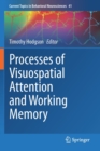 Image for Processes of Visuospatial Attention and Working Memory