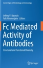 Image for Fc Mediated Activity of Antibodies : Structural and Functional Diversity