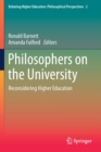 Image for Philosophers on the university  : reconsidering higher education