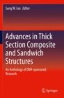 Image for Advances in thick section composite and sandwich structures  : an anthology of ONR-sponsored research