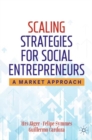 Image for Scaling strategies for social entrepreneurs  : a market approach