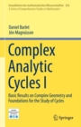 Image for Complex Analytic Cycles 1: Basic Results on Complex Geometry and Foundations for the Study of Cycles