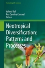 Image for Neotropical Diversification: Patterns and Processes