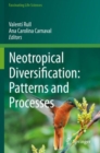 Image for Neotropical Diversification: Patterns and Processes
