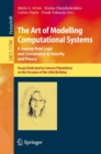 Image for The Art of Modelling Computational Systems: A Journey from Logic and Concurrency to Security and Privacy