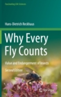 Image for Why Every Fly Counts : Value and Endangerment of Insects