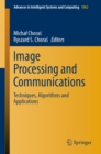 Image for Image Processing and Communications: Techniques, Algorithms and Applications