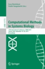 Image for Computational Methods in Systems Biology: 17th International Conference, Cmsb 2019, Trieste, Italy, September 18-20, 2019, Proceedings : 11773