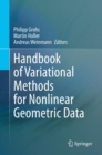 Image for Handbook of Variational Methods for Nonlinear Geometric Data