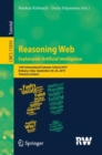 Image for Reasoning Web. Explainable Artificial Intelligence : 15th International Summer School 2019, Bolzano, Italy, September 20–24, 2019, Tutorial Lectures