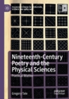 Image for Nineteenth-century poetry and the physical sciences  : poetical matter