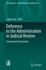 Image for Deference to the Administration in Judicial Review: Comparative Perspectives