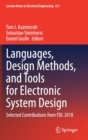 Image for Languages, Design Methods, and Tools for Electronic System Design : Selected Contributions from FDL 2018