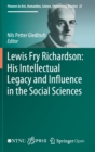 Image for Lewis Fry Richardson: His Intellectual Legacy and Influence in the Social Sciences