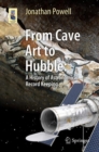 Image for From Cave Art to Hubble: A History of Astronomical Record Keeping