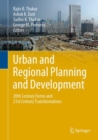 Image for Urban and Regional Planning and Development : 20th Century Forms and 21st Century Transformations