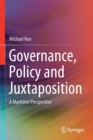 Image for Governance, Policy and Juxtaposition