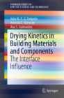 Image for Drying Kinetics in Building Materials and Components : The Interface Influence