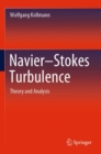 Image for Navier-Stokes Turbulence : Theory and Analysis