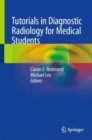Image for Tutorials in Diagnostic Radiology for Medical Students