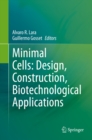 Image for Minimal Cells: Design, Construction, Biotechnological Applications
