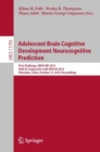 Image for Adolescent Brain Cognitive Development Neurocognitive Prediction : First Challenge, ABCD-NP 2019, Held in Conjunction with MICCAI 2019, Shenzhen, China, October 13, 2019, Proceedings